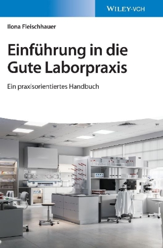 Buchcover und Innenansicht für das Buch: Einführung in die Gute Laborpraxis
