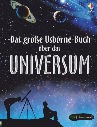 Buchcover und Innenansicht für das Buch: MINT - Wissen gewinnt! Das große Usborne-Buch über das Universum