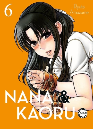Buchcover und Innenansicht für das Buch: Nana & Kaoru Max 06