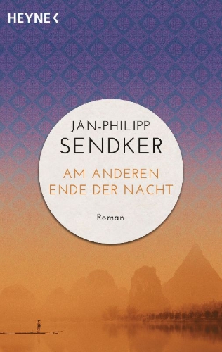 Buchcover und Innenansicht für das Buch: Am anderen Ende der Nacht (Die China-Trilogie 03)