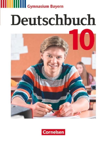 Buchcover und Innenansicht für das Buch: Deutschbuch Gymnasium - Bayern - Neubearbeitung - 10. Jahrgangsstufe. Schülerbuch
