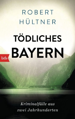 Buchcover und Innenansicht für das Buch: Tödliches Bayern