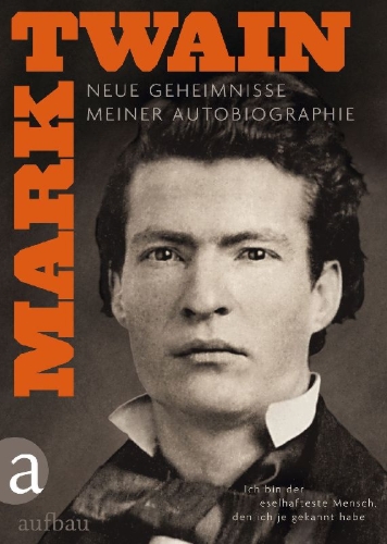 Buchcover und Innenansicht für das Buch: Autobiography of Mark Twain.The Complete and Authoritative Edition, Volume 2