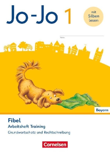 Buchcover und Innenansicht für das Buch: Jo-Jo Fibel 1. Jahrgangsstufe - Grundschule Bayern - Zu allen Ausgaben - Arbeitsheft Training - Grundwortschatz und Rechtschreibung