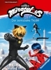 Buchcover und Innenansicht für das Buch: Miraculous - Der zerrissene Traum - Das Erstlesebuch zur Serie