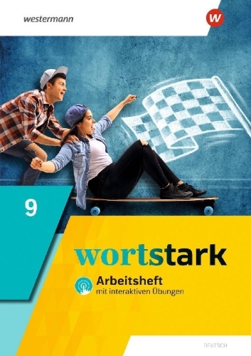 Buchcover und Innenansicht für das Buch: wortstark 9. Arbeitsheft mit interaktiven Übungen. Allgemeine Ausgabe