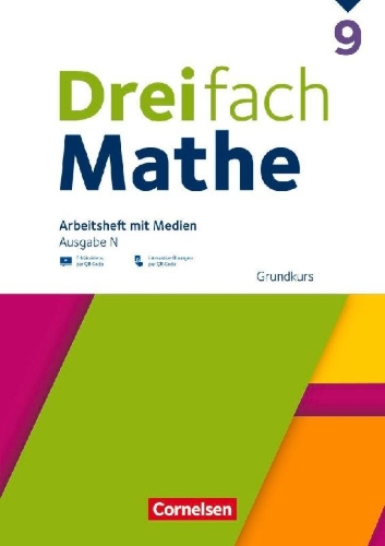 Buchcover und Innenansicht für das Buch: Dreifach Mathe 9. Schuljahr - Ausgabe N - Grundkurs - Arbeitsheft mit Medien und Lösungen