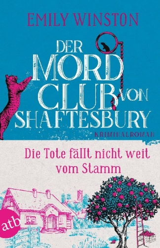 Buchcover und Innenansicht für das Buch: Der Mordclub von Shaftesbury - Die Tote fällt nicht weit vom Stamm