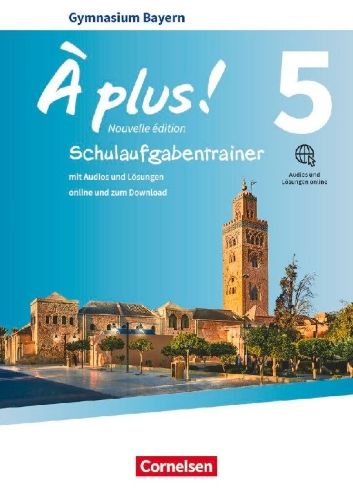 Buchcover und Innenansicht für das Buch: À plus ! Bayern - Band 5 - Schulaufgabentrainer mit Audios und Lösungen online