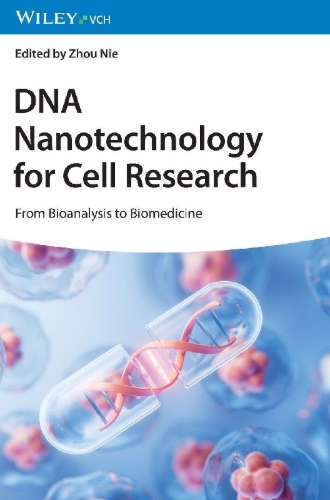 Buchcover und Innenansicht für das Buch: DNA Nanotechnology for Cell Research