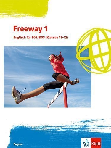 Buchcover und Innenansicht für das Buch: Freeway 1. Englisch für FOS/BOS (Klassen 11/12). Ausgabe Bayern