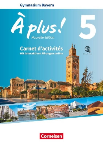 Buchcover und Innenansicht für das Buch: À plus ! Bayern - Band 5 - Carnet d'activités mit interaktiven Übungen online