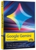 Buchcover und Innenansicht für das Buch: Google Gemini - Einstieg und Praxis - Texte, Bilder, Videos mit KI generieren