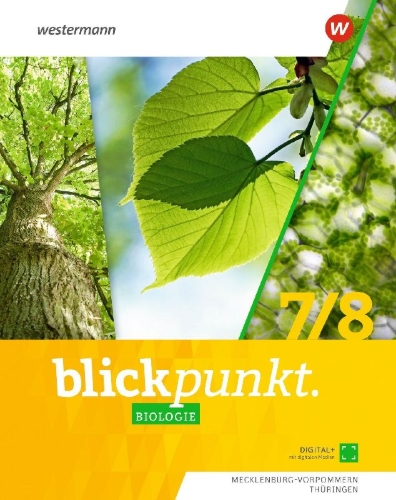 Buchcover und Innenansicht für das Buch: Blickpunkt Biologie 7 / 8. Schulbuch. Für Mecklenburg-Vorpommern und Thüringen