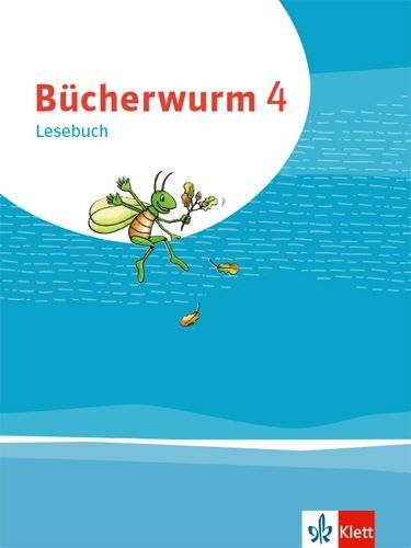 Buchcover und Innenansicht für das Buch: Bücherwurm Lesebuch 4. Schülerbuch mit Überhangfolie Klasse 4