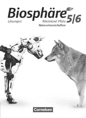 Buchcover und Innenansicht für das Buch: Biosphäre Sekundarstufe I 5./6. Schuljahr. Gymnasium Rheinland-Pfalz - Lösungen zum Schülerbuch