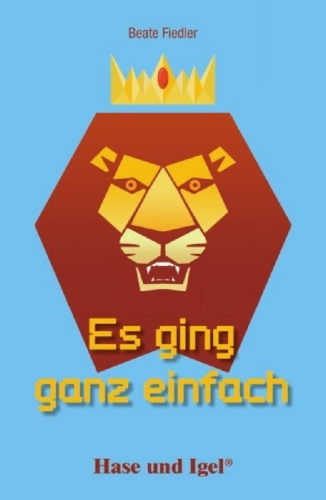 Buchcover und Innenansicht für das Buch: Es ging ganz einfach. Schulausgabe