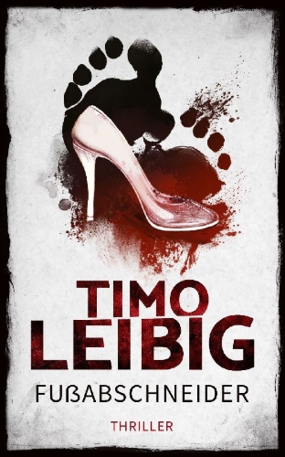 Buchcover und Innenansicht für das Buch: Fußabschneider: Thriller
