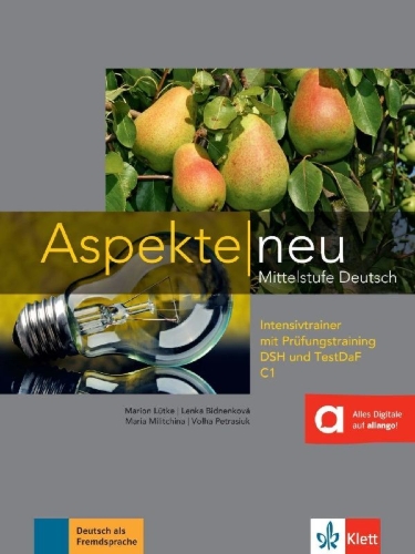Buchcover und Innenansicht für das Buch: Aspekte neu C1. Intensivtrainer mit Prüfungstraining DSH und TestDaF