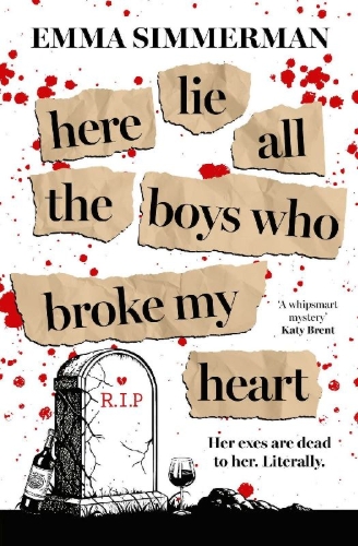 Buchcover und Innenansicht für das Buch: Here Lie All the Boys Who Broke My Heart
