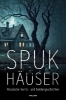 Buchcover und Innenansicht für das Buch: Spukhäuser. Klassische Horror- und Geistergeschichten