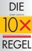 Buchcover und Innenansicht für das Buch: Die 10x-Regel