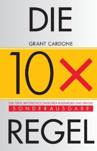 Buchcover und Innenansicht für das Buch: Die 10x-Regel