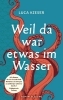Buchcover und Innenansicht für das Buch: Weil da war etwas im Wasser