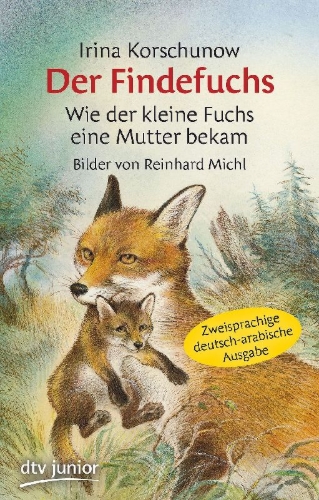 Buchcover und Innenansicht für das Buch: Der Findefuchs  Wie der kleine Fuchs eine Mutter bekam