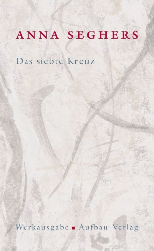 Buchcover und Innenansicht für das Buch: Das siebte Kreuz. Das erzählerische Werk 1