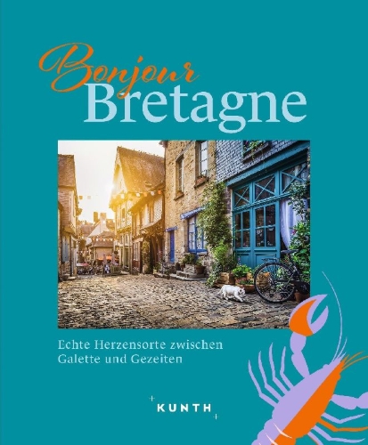 Buchcover und Innenansicht für das Buch: KUNTH Bonjour Bretagne