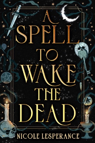Buchcover und Innenansicht für das Buch: A Spell to Wake the Dead