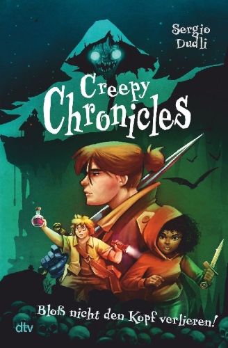 Buchcover und Innenansicht für das Buch: Creepy Chronicles - Bloß nicht den Kopf verlieren!
