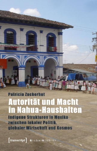 Buchcover und Innenansicht für das Buch: Autorität und Macht in Nahua-Haushalten