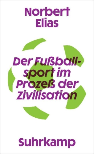 Buchcover und Innenansicht für das Buch: Der Fußballsport im Prozeß der Zivilisation