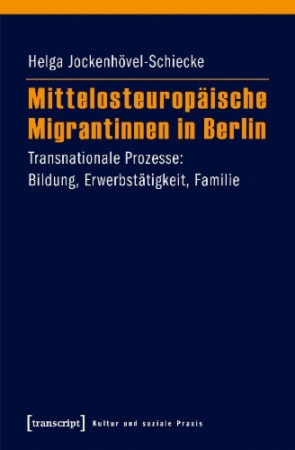 Buchcover und Innenansicht für das Buch: Mittelosteuropäische Migrantinnen in Berlin