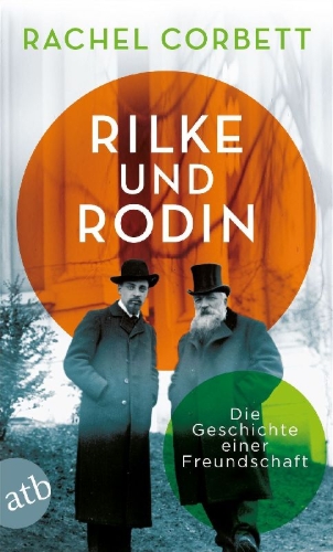 Buchcover und Innenansicht für das Buch: You must change your life. The Story of Rainer Maria Rilke and Auguste Rodin