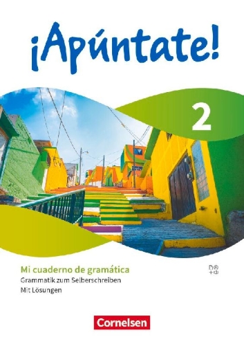 Buchcover und Innenansicht für das Buch: ¡Apúntate! Band 2 - Spanisch als 2. Fremdsprache - Ausgabe 2024 - Mi cuaderno de gramática - Grammatik zum Selberschreiben