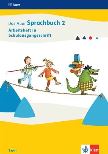Buchcover und Innenansicht für das Buch: Das Auer Sprachbuch 2. Arbeitsheft in Schulausgangsschrift Klasse 2. Ausgabe Bayern