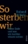 Buchcover und Innenansicht für das Buch: So sterben wir