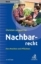 Buchcover und Innenansicht für das Buch: Nachbarrecht