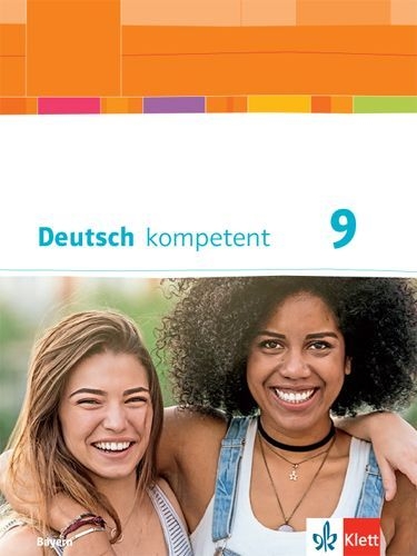Buchcover und Innenansicht für das Buch: Deutsch kompetent 9. Schulbuch mit Onlineangebot Klasse 9. Ausgabe Bayern ab 2017