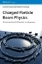 Buchcover und Innenansicht für das Buch: Charged Particle Beam Physics