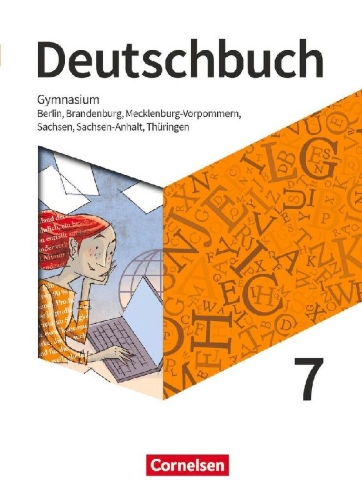 Buchcover und Innenansicht für das Buch: Deutschbuch Gymnasium 7. Schuljahr - Berlin, Brandenburg, Mecklenburg-Vorpommern, Sachsen, Sachsen-Anhalt und Thüringen - Schülerbuch
