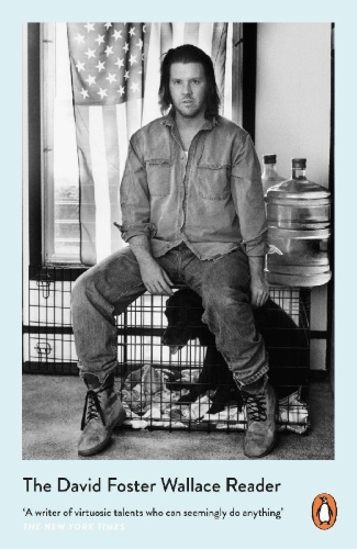 Buchcover und Innenansicht für das Buch: The David Foster Wallace Reader