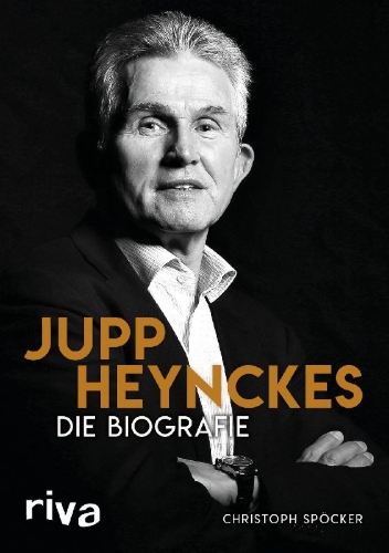 Buchcover und Innenansicht für das Buch: Jupp Heynckes