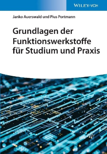 Buchcover und Innenansicht für das Buch: Grundlagen der Funktionswerkstoffe für Studium und Praxis