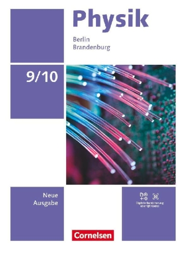 Buchcover und Innenansicht für das Buch: Physik 9./10. Schuljahr - Neue Ausgabe 2025 - Berlin/Brandenburg - Schulbuch