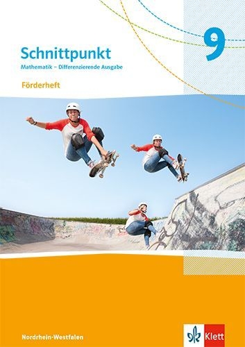 Buchcover und Innenansicht für das Buch: Schnittpunkt Mathematik 9. Förderheft mit Lösungsheft Klasse 9. Differenzierende Ausgabe Nordrhein-Westfalen
