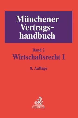 Buchcover und Innenansicht für das Buch: Münchener Vertragshandbuch  Bd. 2: Wirtschaftsrecht I